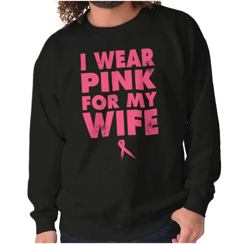 Relaxed Fit Wear Pink For My Wife Crewneck Sweatshirt